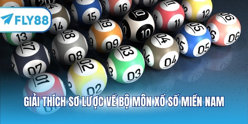 Giải thích sơ lược về bộ môn xổ số miền Nam
